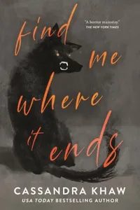 Find Me Where It Ends by Cassandra Khaw book cover
