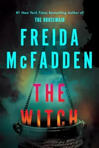 The Witch by Freida McFadden book cover