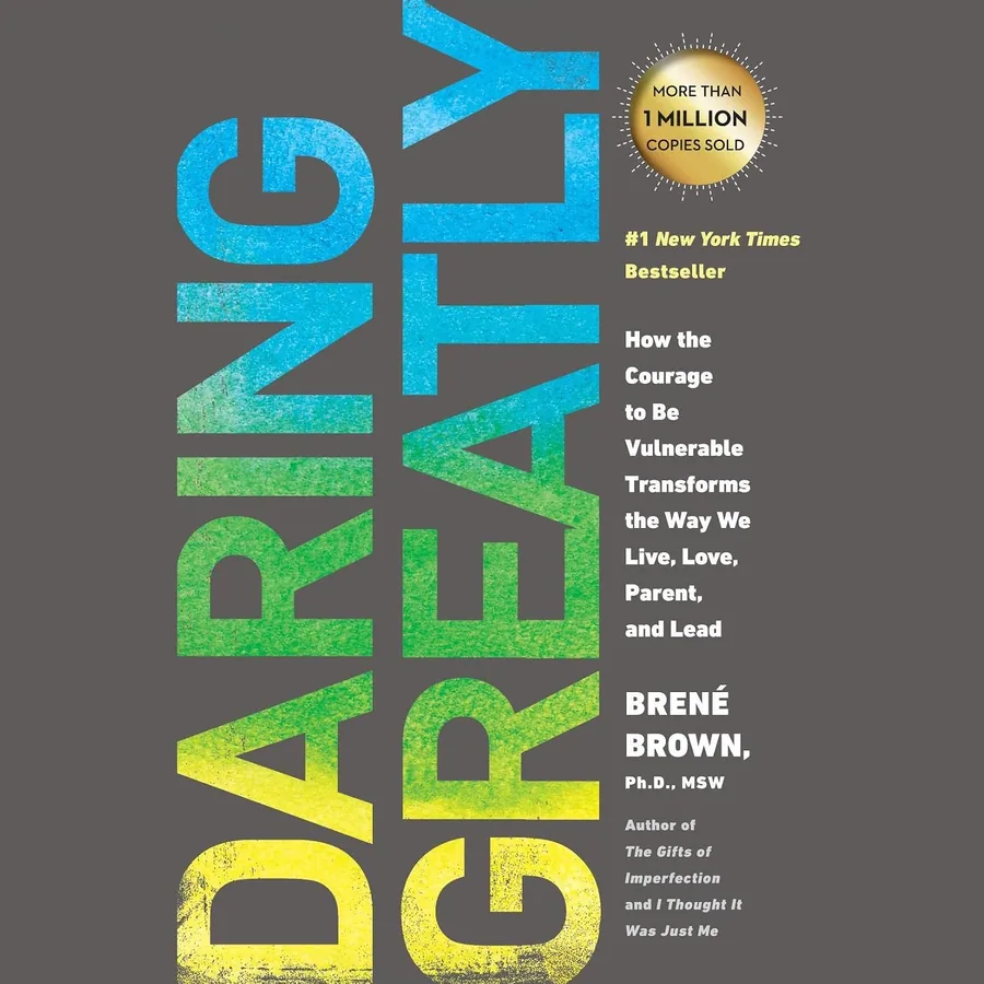 Daring Greatly: How the Courage to Be Vulnerable Transforms the Way We Live, Love, Parent, and Lead by Brené Brown audiobook cover