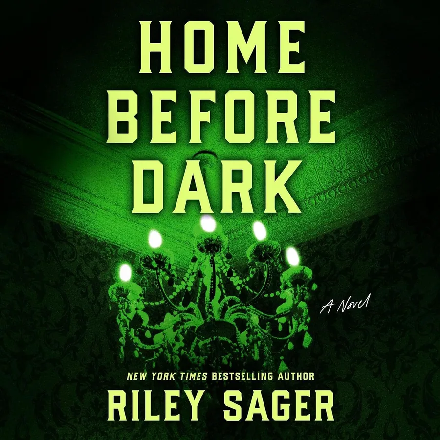 Home Before Dark by Riley Sager audiobook cover