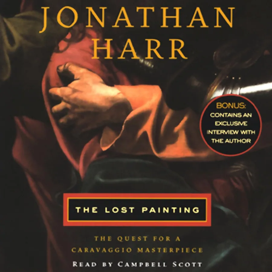 The Lost Painting: The Quest for a Caravaggio Masterpiece by Jonathan Harr audiobook cover