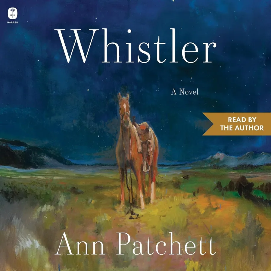 Whistler by Ann Patchett audiobook cover