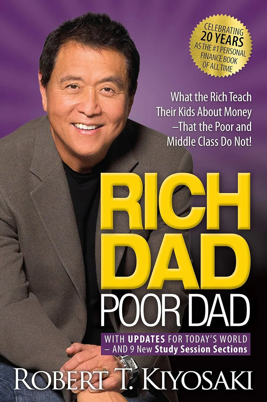 Cover of Rich Dad Poor Dad: What the Rich Teach Their Kids About Money That the Poor and Middle Class Do Not! by Robert T. Kiyosaki
