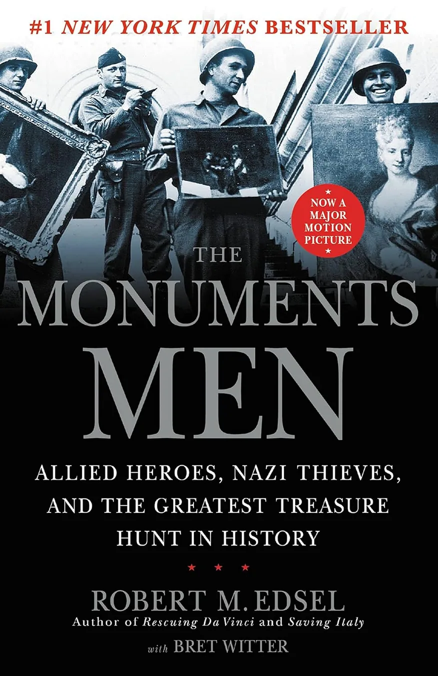 Cover of The Monuments Men: Allied Heroes, Nazi Thieves, and the Greatest Treasure Hunt in History by Robert M. Edsel
