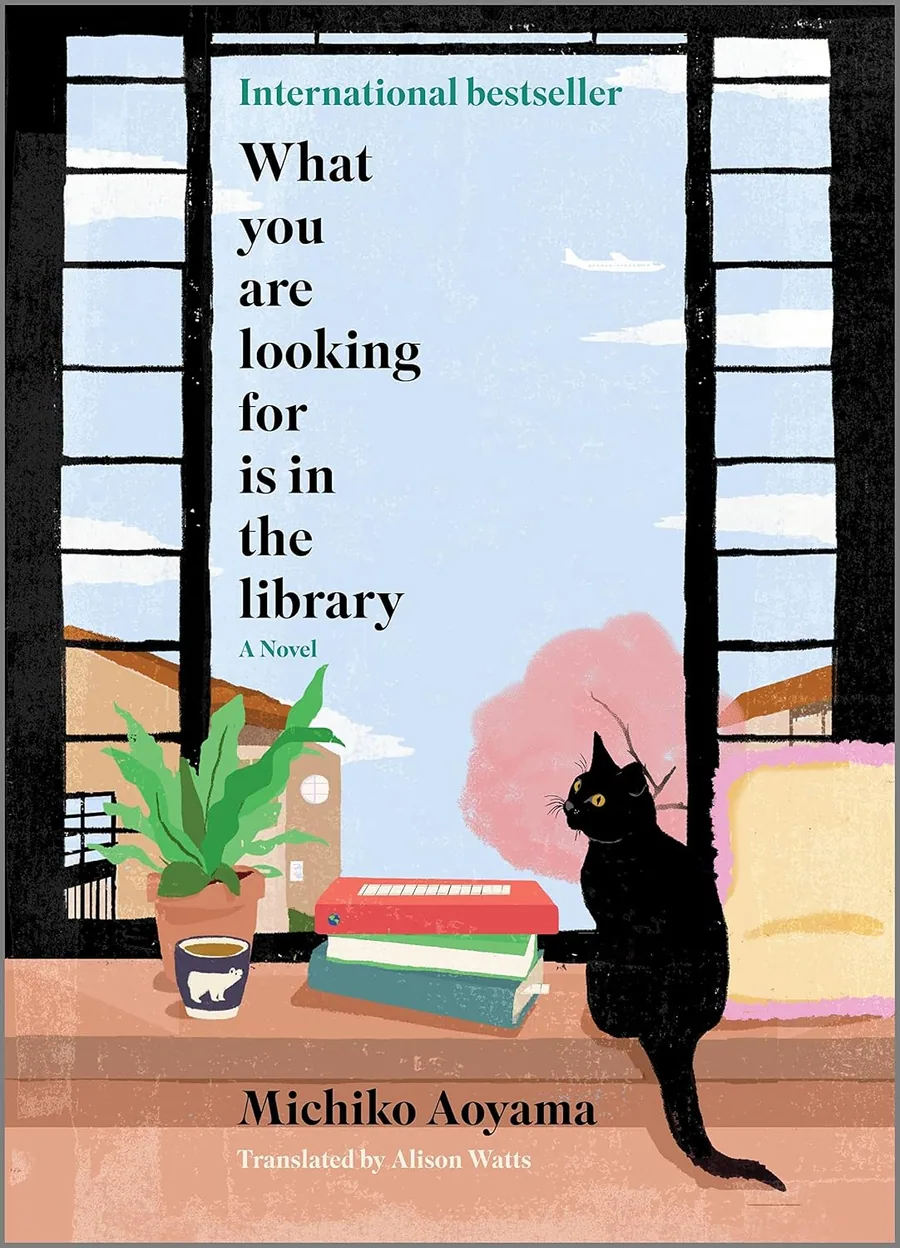 Book cover of What You Are Looking For Is in the Library by Michiko Aoyama