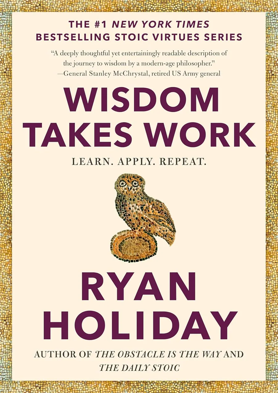 Cover of Wisdom Takes Work by Ryan Holiday